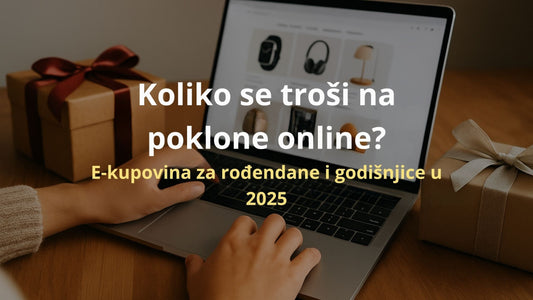 Koliko se troši na poklone online? E-kupovina za rođendane i godišnjice u 2025.